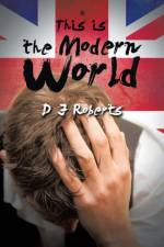 This Is the Modern World af D J Roberts