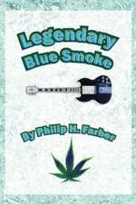 Legendary Blue Smoke af Philip H Farber