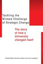 Tackling the Wicked Challenge of Strategic Change af Professor Longmore