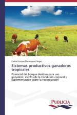 Sistemas productivos ganaderos tropicales af Carlos Enrique Dominguez Vegas
