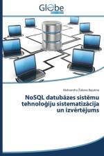 NoSQL datubāzes sistēmu tehnoloģiju sistematizācija un izvērtējums af Zukova-Bajutina Aleksandra