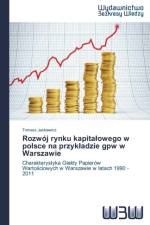 Rozwoj rynku kapitalowego w polsce na przykladzie gpw w Warszawie af kiewicz