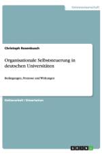 Organisationale Selbststeuerung in Deutschen Universitaten af Christoph Rosenbusch