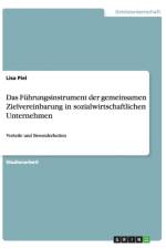 Das Fuhrungsinstrument der gemeinsamen Zielvereinbarung in sozialwirtschaftlichen Unternehmen af Lisa Piel