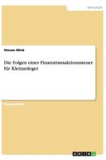 Die Folgen einer Finanztransaktionssteuer fur Kleinanleger af Steven Wink