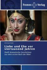 Liebe und Ehe vor viertausend Jahren af Christian Keller