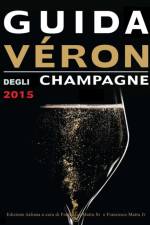 Guida Veron Degli Champagne 2015 af Michel Veron