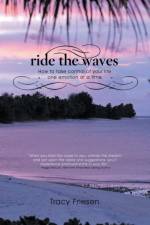 Ride the Waves - Volume II af Tracy Friesen