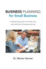 Business Planning for Small Business af Dr Warren Harmer