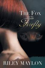 Fox and the Firefly af Riley Maylon