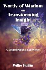 Words of Wisdom and Transforming Insight af Willie Ruffin