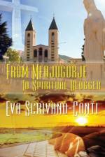 From Medjugorje To Spiritual Blogger af Eva Scrivano-Conti