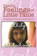 Family Feelings of Little Tanie af Khily Khilachand