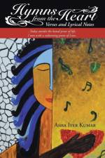Hymns from the Heart af Asha Iyer Kumar