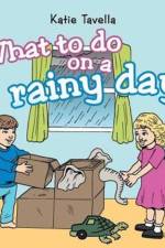 What to do on a rainy day af Katie Tavella