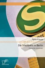Stadtbahn in Berlin af Falko Krause