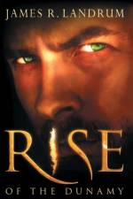 Rise of the Dunamy af James R Landrum