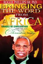 Bringing The Word From Africa af Roger Phillips Sr