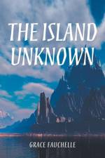 Island Unknown af Grace Fauchelle