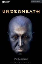 Underneath af Pat (Playwright/Actor Kinevane