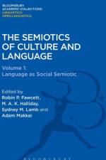The Semiotics of Culture and Language af Robin P. (Cardiff University Fawcett