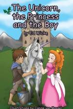 Unicorn, the Princess and the Boy af Ed Wicke