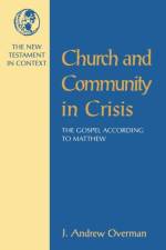 The Church and Community in Crisis af J. Andrew Overman