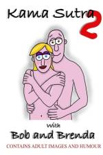 Kama Sutra 2 with Bob and Brenda af Paul Gwilliam