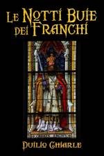 Le notti buie dei Franchi af LA DIFESA ALEKHINE (THE ALEKHINE DEFENSE) Duilio Chiarle