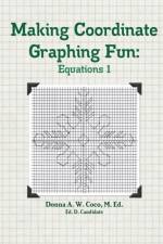 Making Coordinate Graphing Fun af Donna Coco