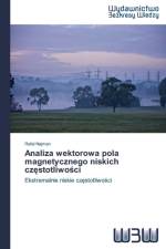 Analiza wektorowa pola magnetycznego niskich częstotliwości af Rafal Najman