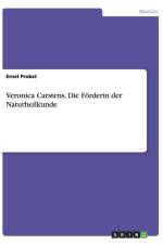 Veronica Carstens. Die Foerderin der Naturheilkunde af Ernst Probst