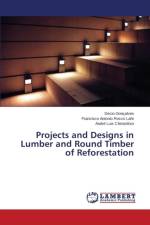 Projects and Designs in Lumber and Round Timber of Reforestation af Goncalves Decio