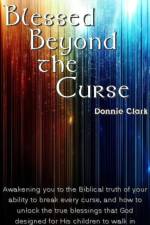 Blessed Beyond the Curse af Donnie Clark