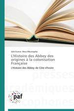 L'Histoire Des Abbey Des Origines A La Colonisation Francaise af Brou-Moustapha-J