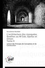 L Architecture Des Mosquees Ibadites Au M Zab, Djerba Et Oman Tome II af Benkari-Boudidah-N