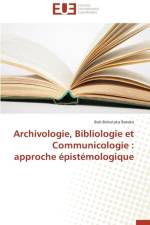 Archivologie, Bibliologie Et Communicologie af Bateko-B
