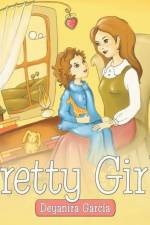Pretty Girls af Deyanira Garcia
