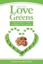 For the Love of Greens af Cristina Cavalieri D'Oro