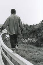 Snails Are Nocturnal af Jon McMaster