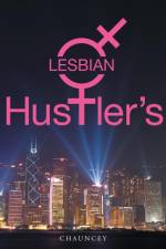 Lesbian Hustler's af Chauncey