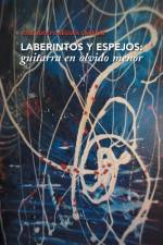 Laberintos y Espejos af Jose Adolfo Segura Cabezas
