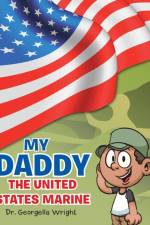 My Daddy the United States Marine af Dr Georgella Wright