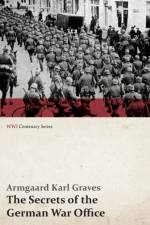 The Secrets of the German War Office (Wwi Centenary Series) af Edward Lyell Fox