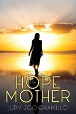The Hope Mother af Judy Scognamillo