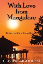 With Love from Mangalore af Clive Ramgoolam
