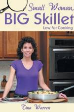 Small Woman, Big Skillet af Tina Warren