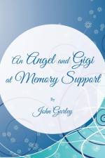 Angel and Gigi at Memory Support af John Gurley