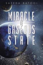 Miracle of Gaseous State af Saeeda Batool