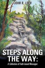 Steps Along the Way af John R Loch